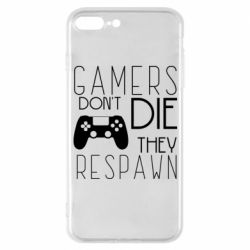 Чехол для iPhone 7 Plus Gamers dont die they respawn - PrintSalon