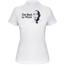 Женское поло Get Back To Work