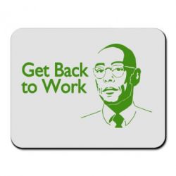 Коврик для мыши Get Back To Work - PrintSalon