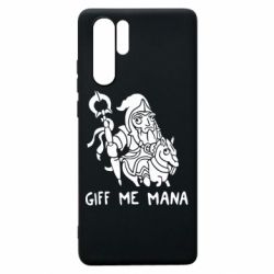 Чехол для Huawei P30 Pro Giff Me Mana - PrintSalon