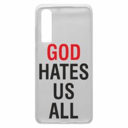 Чехол для Huawei P30 God Hates Us All - PrintSalon