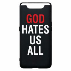 Чехол для Samsung A80 God Hates Us All - PrintSalon