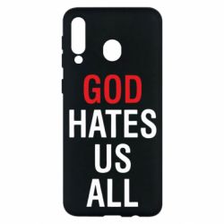 Чехол для Samsung M30 God Hates Us All - PrintSalon