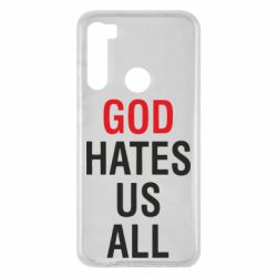 Чехол для Xiaomi Redmi Note 8 God Hates Us All - PrintSalon