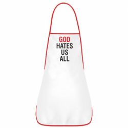 Фартук God Hates Us All - PrintSalon