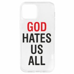 Чехол для iPhone 12 Pro God Hates Us All - PrintSalon