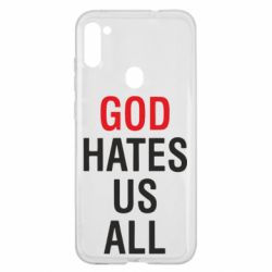 Чехол для Samsung A11/M11 God Hates Us All - PrintSalon