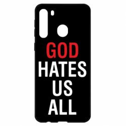 Чехол для Samsung A21 God Hates Us All - PrintSalon