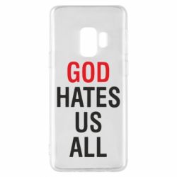 Чехол для Samsung S9 God Hates Us All - PrintSalon