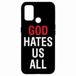 Чехол для Oppo A53/A32/A33 God Hates Us All