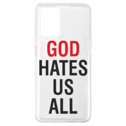 Чехол для Oppo A74 4G God Hates Us All - PrintSalon