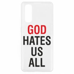 Чехол для Oppo Find X2 God Hates Us All - PrintSalon