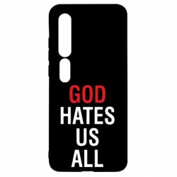 Чехол для Xiaomi Mi10/10 Pro God Hates Us All - PrintSalon