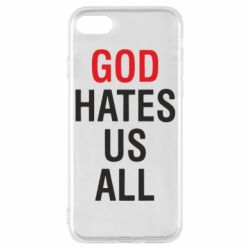 Чехол для iPhone 7 God Hates Us All - PrintSalon