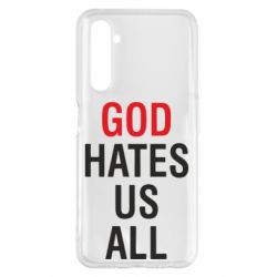 Чехол для Realme 6 Pro God Hates Us All - PrintSalon