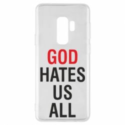 Чехол для Samsung S9+ God Hates Us All - PrintSalon