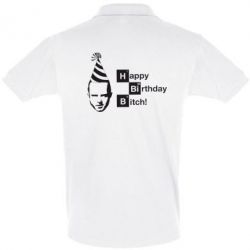 Мужское поло Happy Birthdey Bitch Во все тяжкие - PrintSalon