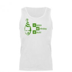 Мужская майка Happy Birthdey Bitch Во все тяжкие - PrintSalon