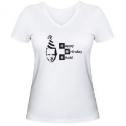 Женская футболка с V-образным вырезом Happy Birthdey Bitch Во все тяжкие - PrintSalon