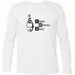 Футболка с длинным рукавом Happy Birthdey Bitch Во все тяжкие - PrintSalon