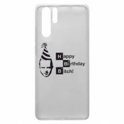 Чехол для Huawei P30 Pro Happy Birthdey Bitch Во все тяжкие - PrintSalon