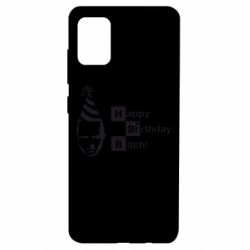 Чехол для Samsung A51 Happy Birthdey Bitch Во все тяжкие - PrintSalon