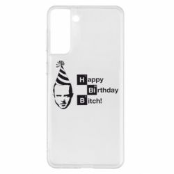 Чехол для Samsung S21+ Happy Birthdey Bitch Во все тяжкие - PrintSalon