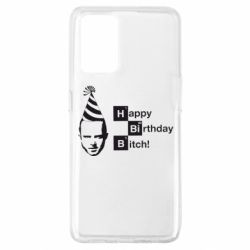 Чехол для Oppo A74 4G Happy Birthdey Bitch Во все тяжкие - PrintSalon