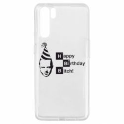 Чехол для Oppo A91/Reno3 Happy Birthdey Bitch Во все тяжкие - PrintSalon