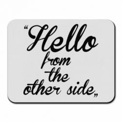 Коврик для мыши Hello from the other side - PrintSalon