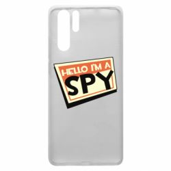 Чехол для Huawei P30 Pro Hello i'm a spy - PrintSalon