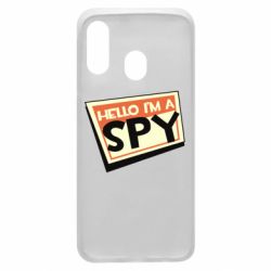 Чехол для Samsung A40 Hello i'm a spy - PrintSalon