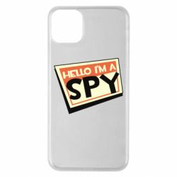 Чохол для iPhone 11 Pro Max Hello i'm a spy