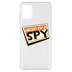 Чехол для Samsung A51 Hello i'm a spy - PrintSalon