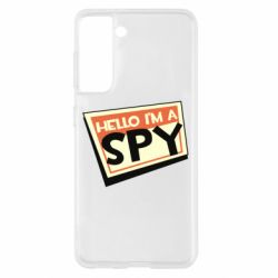 Чехол для Samsung S21 Hello i'm a spy - PrintSalon