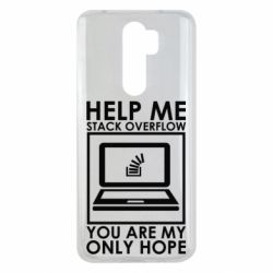 Чехол для Xiaomi Redmi Note 8 Pro Help me stack overflow you are my only hope - PrintSalon