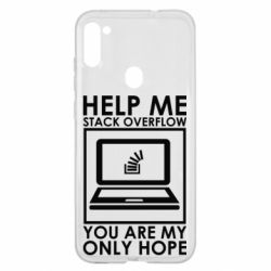 Чехол для Samsung A11/M11 Help me stack overflow you are my only hope - PrintSalon