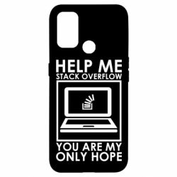 Чехол для Oppo A53/A32/A33 Help me stack overflow you are my only hope