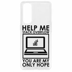 Чехол для Oppo Reno 4 Pro Help me stack overflow you are my only hope - PrintSalon