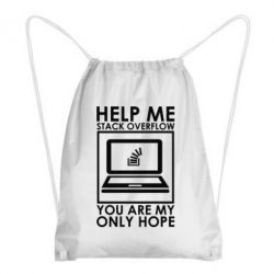 Рюкзак-мешок Help me stack overflow you are my only hope - PrintSalon