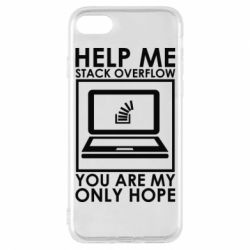 Чехол для iPhone 7 Help me stack overflow you are my only hope - PrintSalon