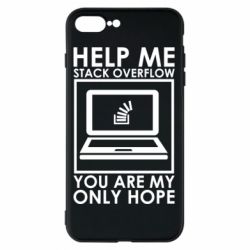 Чехол для iPhone 8 Plus Help me stack overflow you are my only hope - PrintSalon