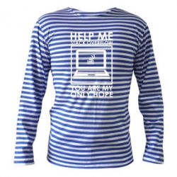 Тельняшка с длинным рукавом Help me stack overflow you are my only hope - PrintSalon