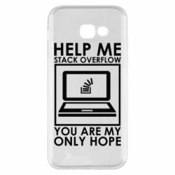 Чехол для Samsung A5 2017 Help me stack overflow you are my only hope - PrintSalon