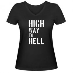 Жіноча футболка з V-подібним вирізом High way to hell - PrintSalon