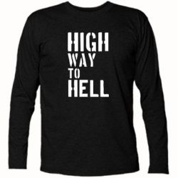 Футболка з довгим рукавом High way to hell - PrintSalon