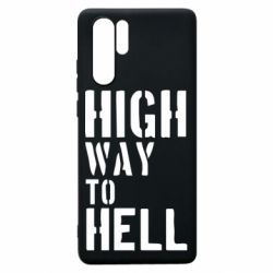 Чохол для Huawei P30 Pro High way to hell - PrintSalon