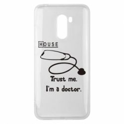 Чехол для Xiaomi Pocophone F1 House trust me - PrintSalon