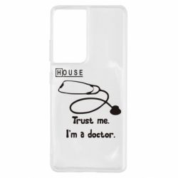 Чехол для Samsung S21 Ultra House trust me - PrintSalon