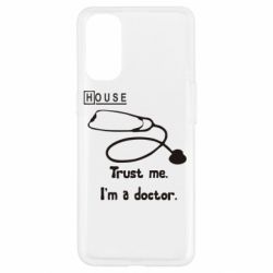 Чехол для Oppo Reno 4 House trust me - PrintSalon
